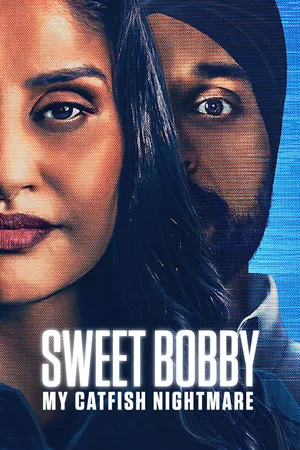 Sweet Bobby: Ác Mộng Lừa Tình